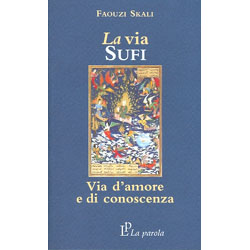 La via SufiVia d'amore e di conoscenza