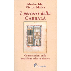 I Percorsi della CabbalàConversazioni sulla tradizione mistica ebraica