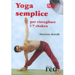 Yoga sempliceper risvegliare i 7 chakra