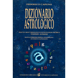Dizionario AstrologicoTratti caratteriologici di patologia psichica, tendenze - interessi