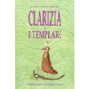 Clarizia e i Templari