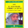 Il Sentiero verso la Luce<br />L'esperienza della verità