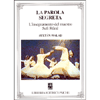 La Parola Segreta<br>L'insegnamento del maestro Sufi Rumi