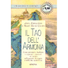Il Tao dell'Armonia<br />Come prevenire e risolvere i contrasti nel lavoro, nella coppia e nella vita quotidiana