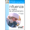 Influenza<br>e malattie da raffreddamento