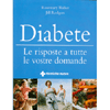 Diabete<br>Le risposte a tutte le vostre domande