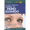 Capirsi al Primo Sguardo - DVD<br>Il linguaggio invisibile dei volti e del corpo