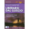 Liberarsi dal Guscio - DVD<br>Come e perchè vivere VIAGGI ASTRALI