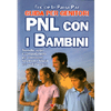 PNL con i Bambini - Guida per Genitori<br />