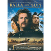 Balla Coi Lupi<br>(Nuova Edizione DVD)