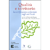 Qualità e Territorio<br />La certificazione ambientale negli enti locali