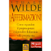 Affermazioni<br>Come espandere il proprio potere e riprendere il dominio sulla propria vita