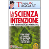 La Scienza dell'Intenzione<br />The intention experiment - Come usare il pensiero per cambiare la tua vita e il mondo