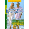 Il Trattamento Naturale dei Reumatismi<br>Curare artrosi, osteoporosi, fibromialgia e altre malattie reumatiche con le medicine dolci