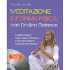 Meditazione e forma fisica con l’Indian Balance<br />L’antico sapere degli indiani d’America unito alle moderne teorie del movimento