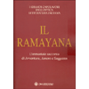 Il Ramayana<br />L'immortale racconto di Avventura, Amore e Saggezza