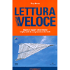 Lettura Veloce<br />Impara a leggere più velocemente migliorando la comprensione del testo