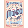 Il giro del mondo in 80 giorni<br />nella traduzione di Libero Bigiaretti