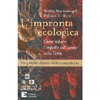 L'Impronta Ecologica<br />Come ridurre l'impatto dell'uomo sulla Terra