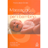 Massaggio ayurvedico per il bambino<br />