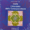 I Mandala della Consapevolezza<br />