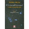 C’è vita nell’universo?<br>La scienza e la ricerca di altre civiltà