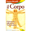 Il Corpo<br />Il laboratorio della nostra Trasformazione