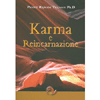 Karma e Reincarnazione<br />I segreti della Legge di Azione e Reazione