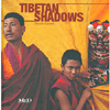 Tibetan Shadows