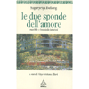 Le due sponde dell'amore<br>Maschile e femminile interiori