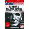 Il Nemico del Mio Nemico<br />Cia, nazisti e guerra fredda