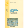 L'Arte Medica della Guarigione Interiore<br />Basi psicobiologiche e metodologia clinica