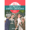 Le piccole donne crescono<br>nella traduzione di Fausta Cialente