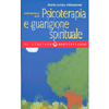 Iniziazione alla Psicoterapia e Guarigione Spirituale<br />