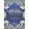 Il Simbolismo delle Nuvole<br />L'eternità fluttuante