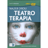 Teatro Terapia <br>Recitare tra verità e finzione