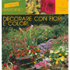 Decorare con Fiori e Colori<br>Piante grasse, bulbose, camelie