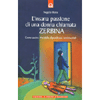 L'Insana Passione di una Donna Chiamata Zerbina<br />Come uscire vive dalle dipendenze sentimentali