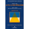 La Pnl e le Sue Applicazioni<br />Teoria e pratica della Programmazione Neuro-Linguistica