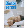 Bimbi Sereni<br />Musiche dolci per il benessere del tuo bebè