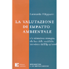 La Valutazione di Impatto Ambientale<br />