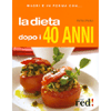 Magri e in forma con...<br>La Dieta Dopo i 40 Anni