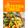 Magri e in forma con...<br />La Dietetica Cinese