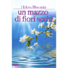 Un Mazzo di Fiori Scelti