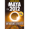 I Maya e il 2012<br />E' possibile prevedere la fine del mondo?
