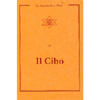 Il Cibo<br />estratti dagli insegnamenti di Sri Aurobindo e Mére