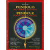 Pendulum - Potere e Magia<br />Pendolo incluso