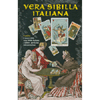 Vera Sibilla Italiana<br>Contiene il mazzo di carte e il libro per interpretarle