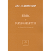 Erik e Vasavadatta<br />Due drammi lirici in cinque atti