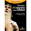 Giobbe: Il segreto della Bibbia<br>Dimenticato dalla Chiesa, perché ci svela<bR>come parlare direttamente con Dio